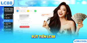 Rút tiền LC88