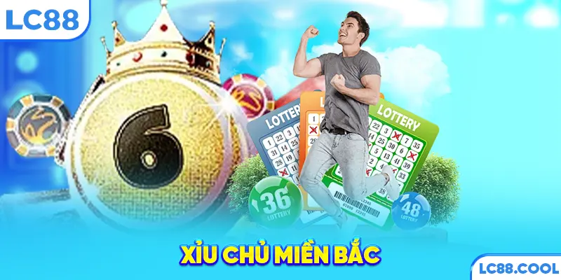 Xỉu chủ miền Bắc